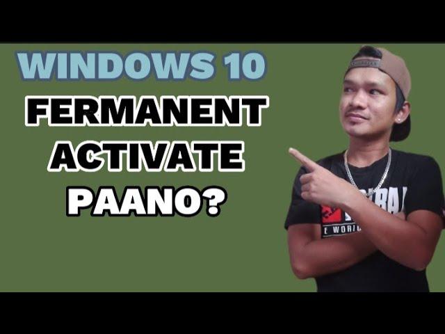 ACTIVATE WINDOWS 10 FOR FREE 2023 - TAGALOG TUTORIAL