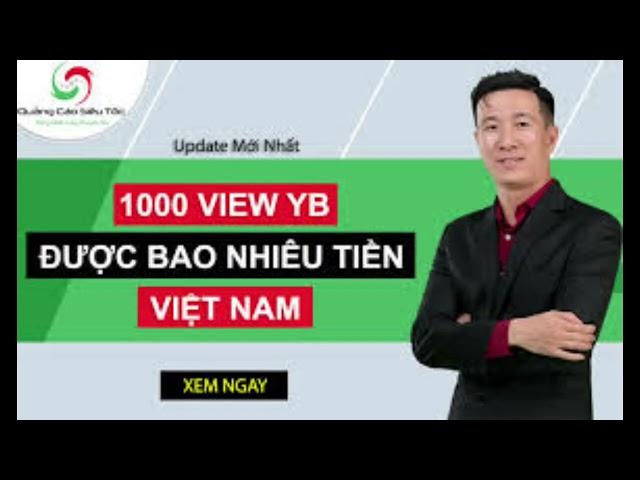 1.000 view youtber kiếm được bao tiền?