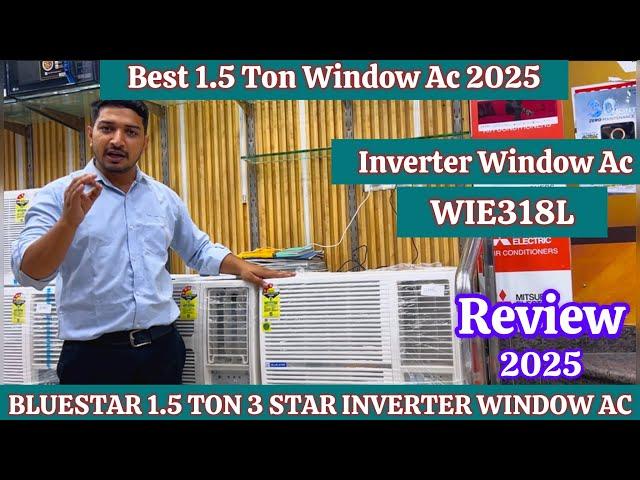 Bluestar Window Ac 2025 | Bluestar 1.5 Ton Inverter Window Ac | Bluestar 1.5 Ton 3 Star WIE318L 2025