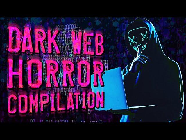 2 Hours Of True Creepy Dark Web Horror Stories - Deep web horror compilation