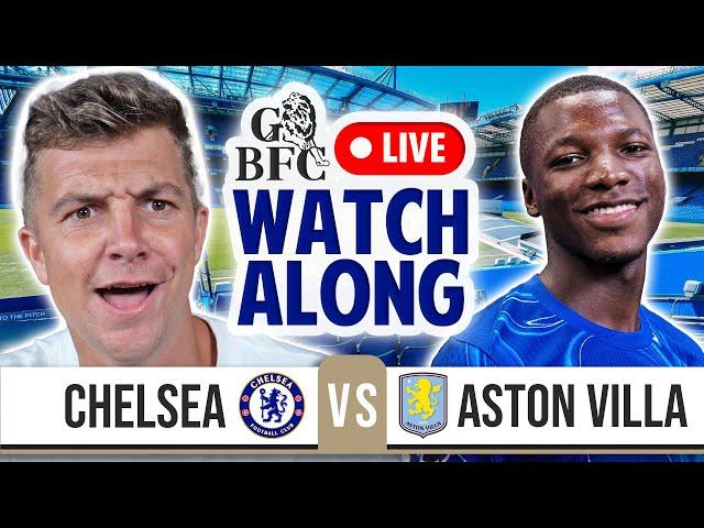 CHELSEA 3-0 ASTON VILLA PREMIER LEAGUE WATCHALONG LIVE