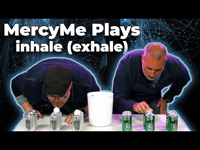 MercyMe Plays inhale (exhale) Minute To Win It Game!