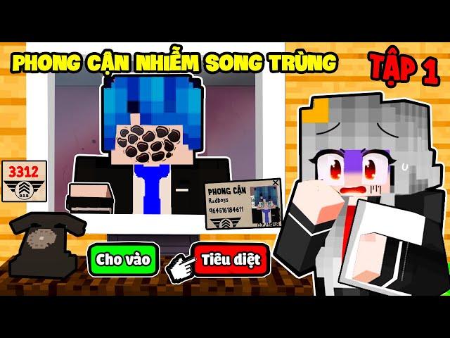 SAMMY SONG TRÙNG TẬP 1 : PHONG CẬN BẤT NGỜ HÓA THÀNH SONG TRÙNG TRONG MINECRAFT