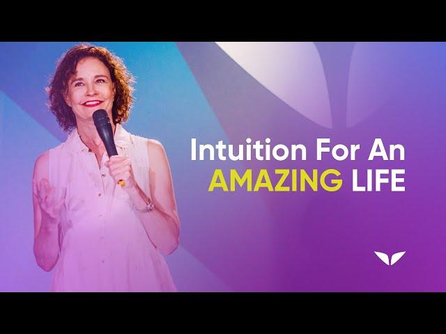 Intuition For An Amazing Life | Sonia Choquette