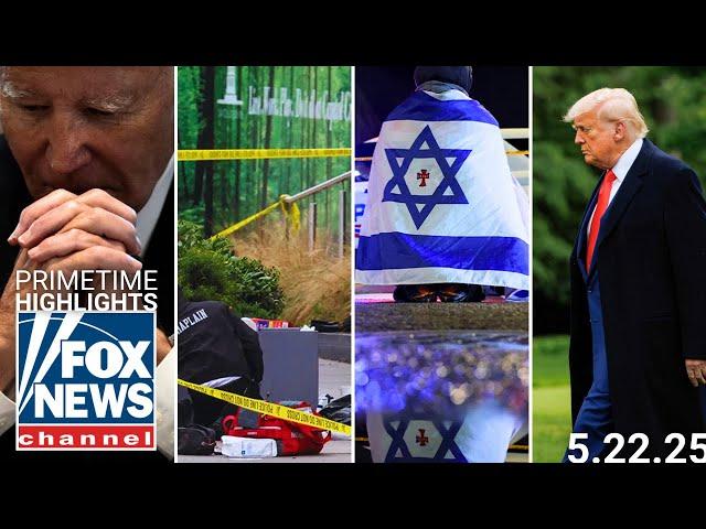 Fox News Highlights - May 22nd, 2025