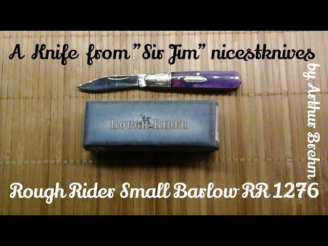 Rough Rider Small Barlow RR1276 Knife Review /from Sir Jim "nicest knives"