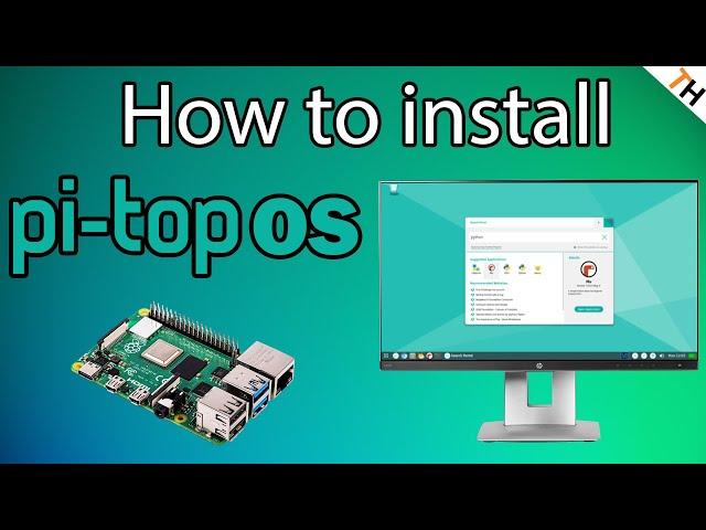 How to FULLY Install & SETUP Pi Top OS on Raspberry Pi 3, 3B+ & 4|Short Overview & Guide |By TH