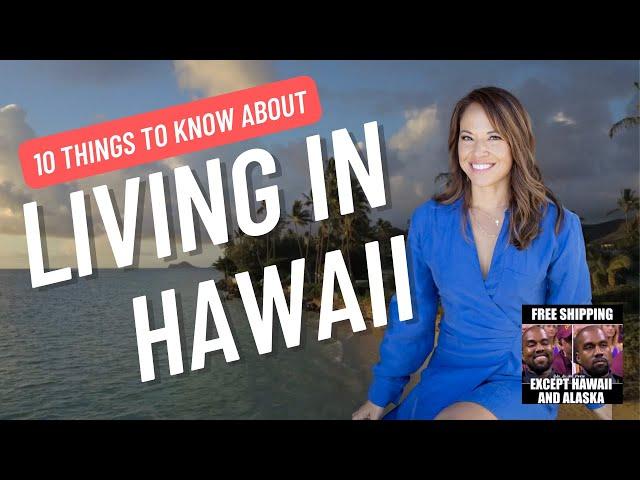 Living in Hawaii: 10 Things You Wish You Knew Before Moving Here