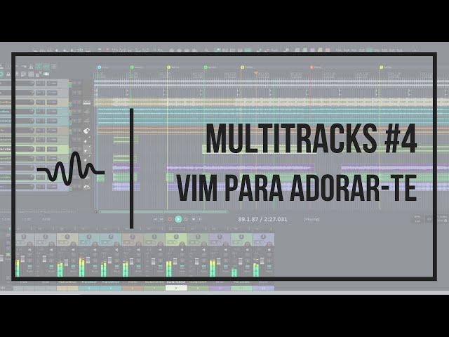 Multitrack #4 | Vim para adorar-te - Adoração e Adoradores | Tom: A