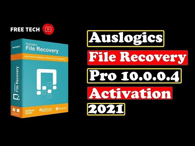 Auslogics File Recovery free full version 100% work license key