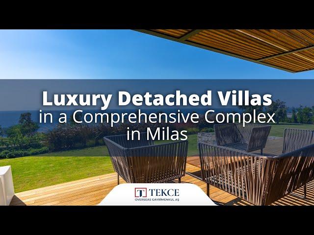 Luxury Detached Villas in a Comprehensive Complex in Milas | Tekce Overseas ®