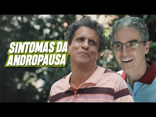 SINTOMAS DA ANDROPAUSA | EMBRULHA PRA VIAGEM