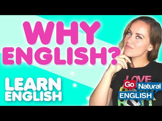 10 Facts - WHY English is a Global Language  | Go Natural English