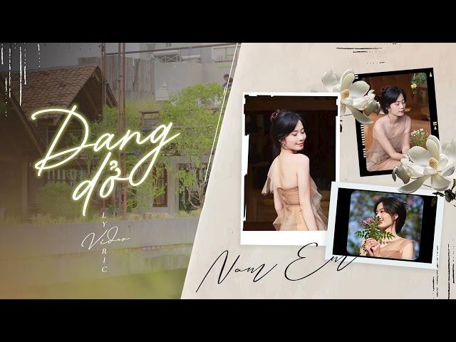 Nam Em - Dang Dở | Official Lyric Video | Thôi đành dang dở từ đây ,...