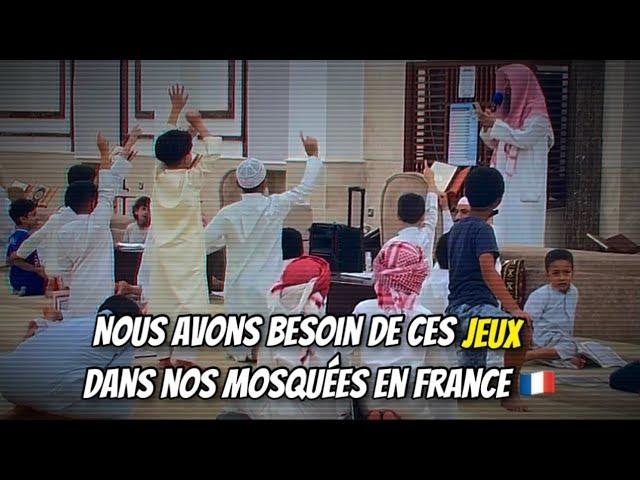  Nous avons besoin de ces jeux dans nos mosquées en France .