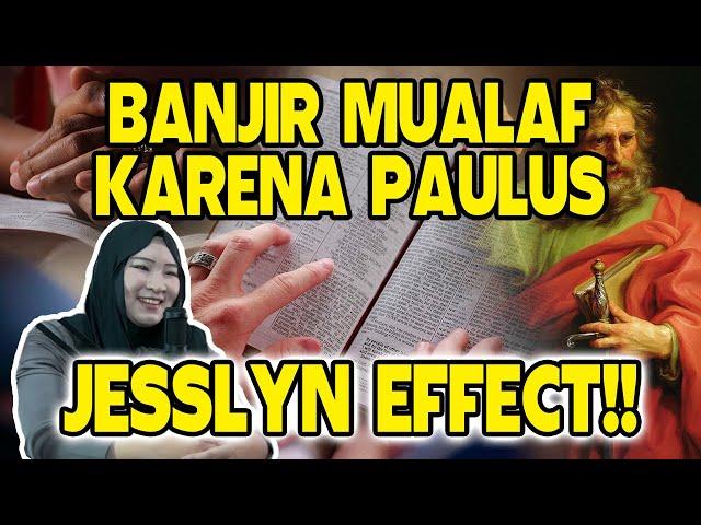 JESSLYN EFFECT NAIK!! BANJIR MUALAF KARENA PAULUS