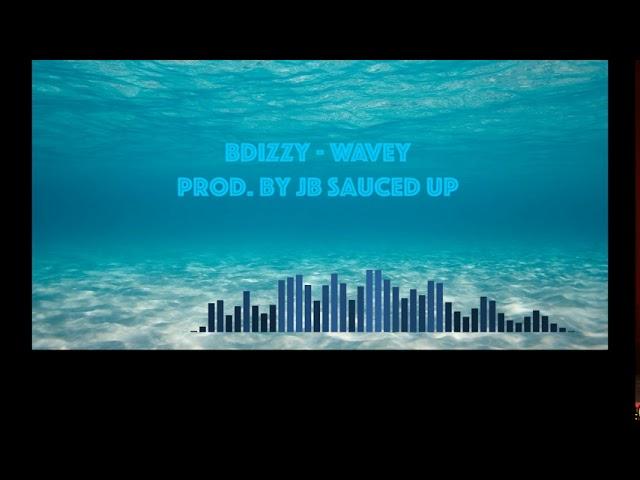 Wavey (prod. JB Sauced Up)