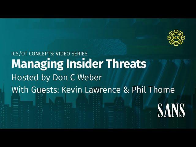 Managing Insider Threats | SANS ICS Concepts