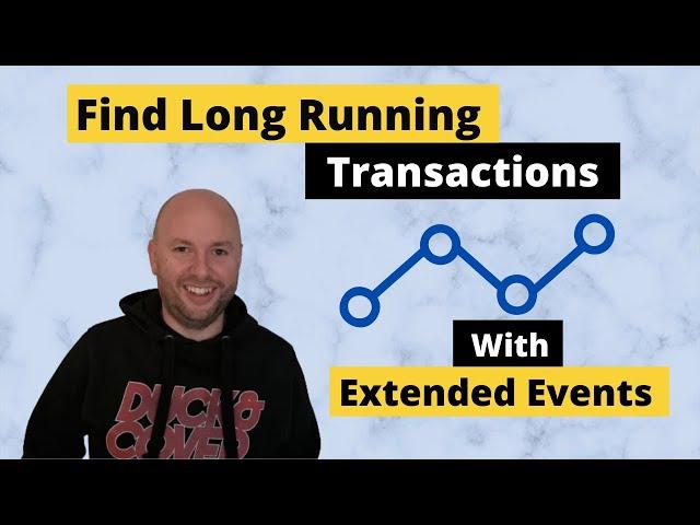 How To Find Long Running Queries in SQL Server Using Extended Events - Tutorial