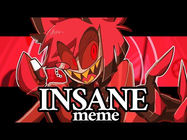 INSANE【HAZBIN HOTEL】