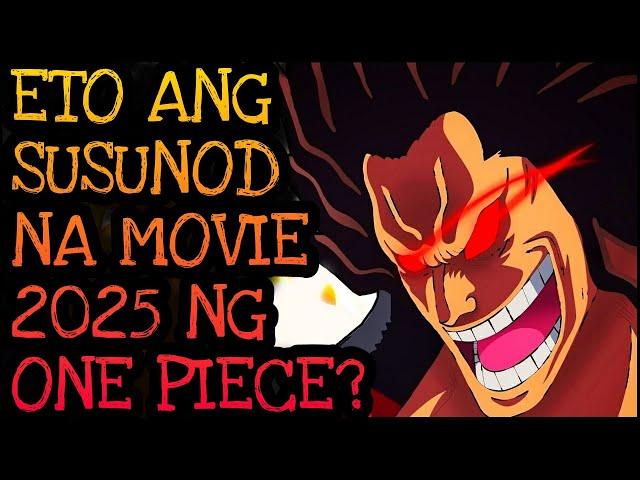 ETO ANG NEXT MOVIE NG ONE PIECE!? | One Piece Tagalog Analysis