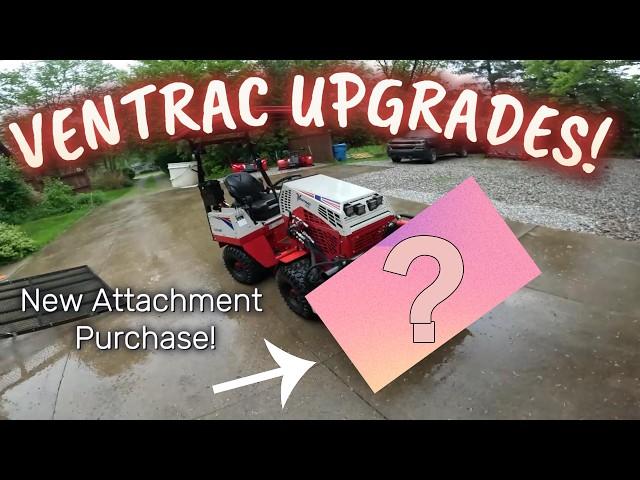 Ventrac Upgrades! || New Attachments Purchased