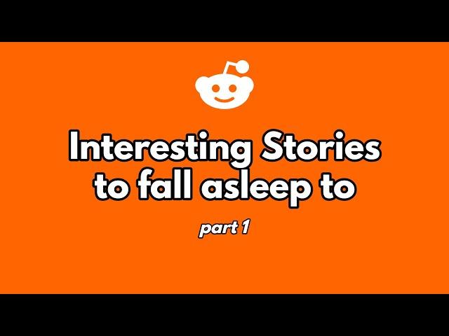 1 hour of stories to fall asleep to. (part 1)