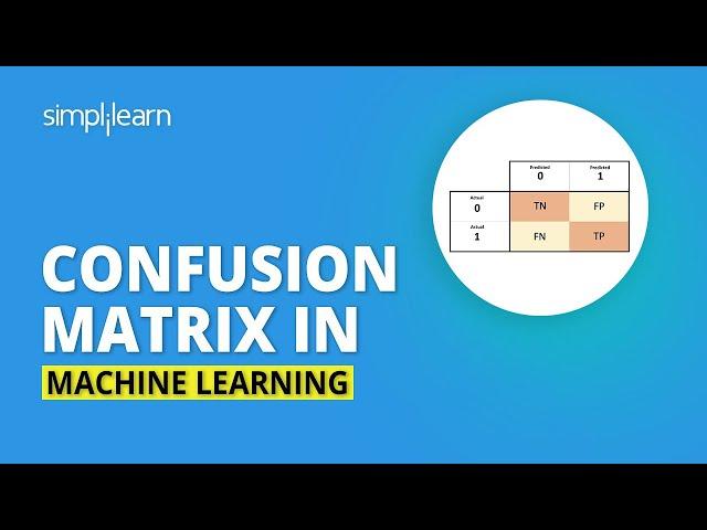 Confusion Matrix TensorFlow | Confusion Matrix Explained With Example | 2023 | Simplilearn