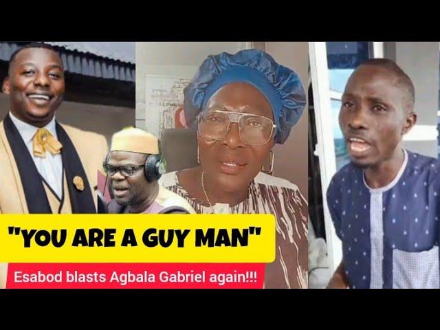 "Guyman ni e" ESABOD blasts Agbala Gabriel as more updates surfaces on Muhideen issue