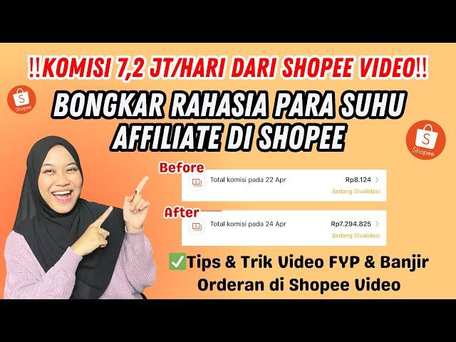 KOMISI 7,2 JT/HARI DARI SHOPEE VIDEO ‼️BONGKAR RAHASIA PARA SUHU AFFILIATE DI SHOPEE‼️