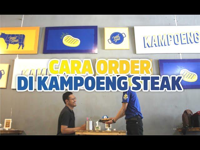 INI DIA CARA ORDER DI KAMPOENG STEAK - KAMPOENG STEAK