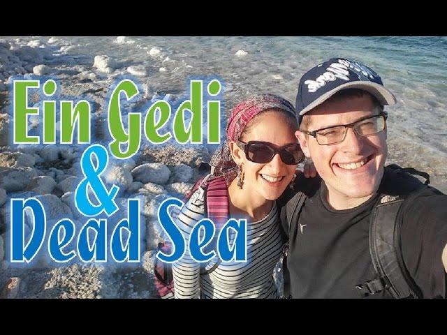 EIN GEDI & DEAD SEA (Vlog 7x5)