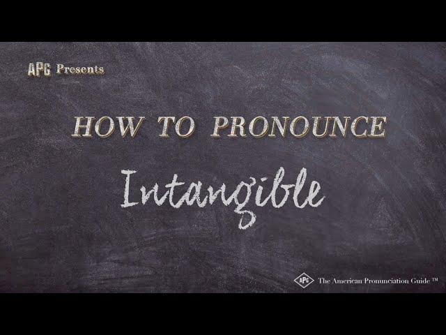 How to Pronounce Intangible (Real Life Examples!)