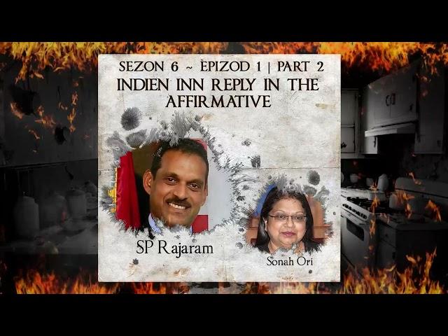 S6 E1 P2 - Indien inn reply in the affirmative - Sonah Ori, SP Rajaram & Jangi