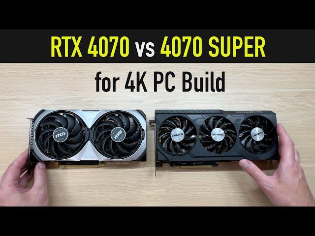 The Perfect GPU for 4K Budget Gaming PC Build: RTX 4070 vs 4070 SUPER