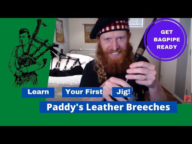 Learn To Play An Easy Bagpipe Jig On Chanter! - Paddy's Leather Breeches (Lesson 1)