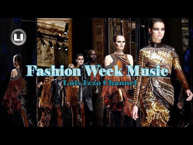 FASHION WEEK MUSIC Session [JAN-2018] by Luis Izzo 