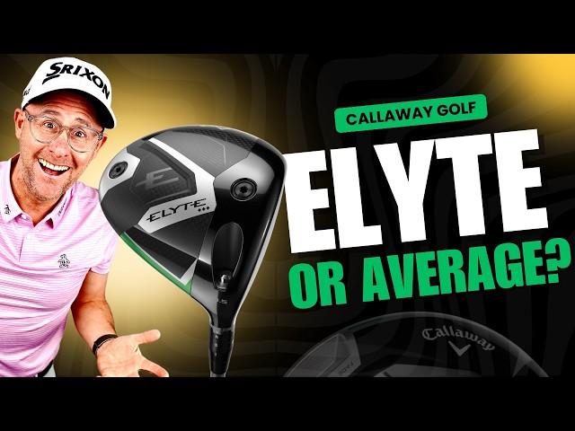 Callaway Elyte Driver Full Review - Will This Be The Best Driver Of 2025?