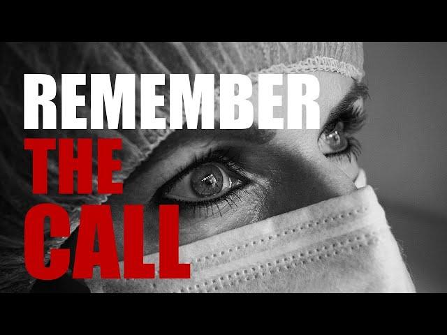 REMEMBER THE CALL - DOCTORS, NURSES, EMT's | Ultimate Motivational Video 2020