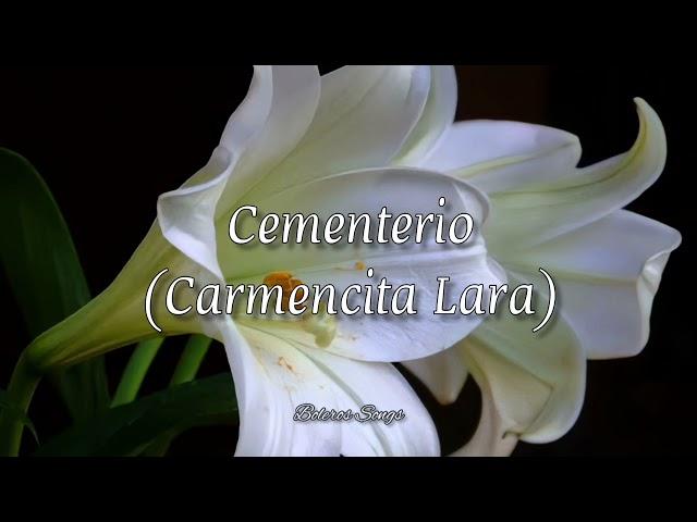 Cementerio - Carmencita Lara (Letra)