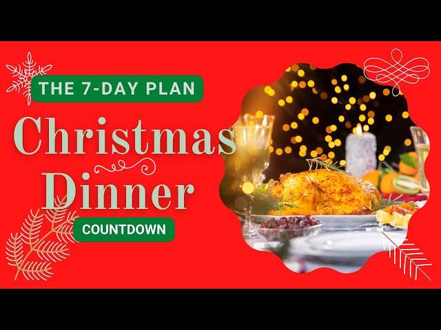 How to Host Christmas Dinner | The 7-Day Plan for a Stress-Free Holiday