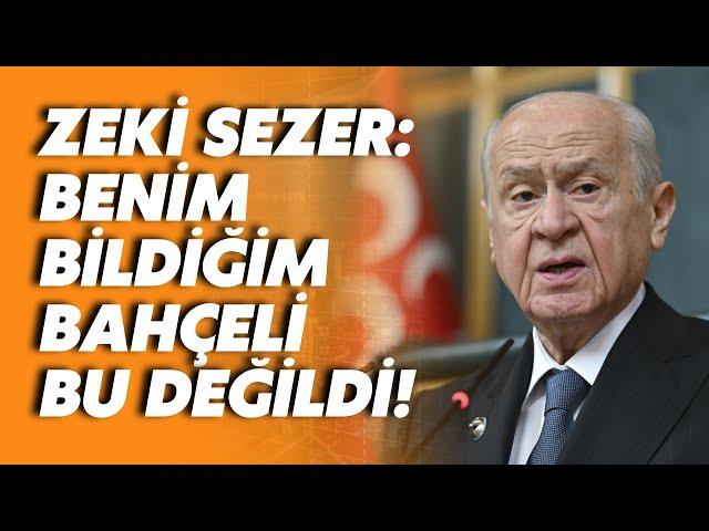 DSP Eski Genel Başkanı Zeki Sezer'den çok konuşulacak Devlet Bahçeli yorumu: Hepimizi tehdit ediyor