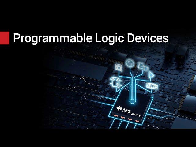 Explore new possibilities with TI programmable logic devices