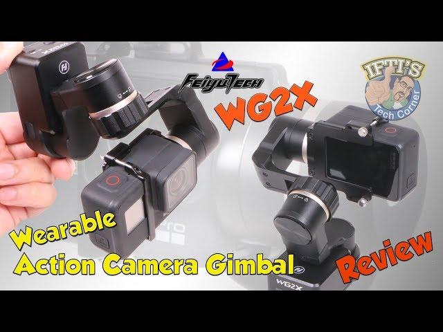 Feiyu-Tech WG2X 3 Axis Wearable Action Camera Gimbal (GoPro) : REVIEW & Sample Footage!