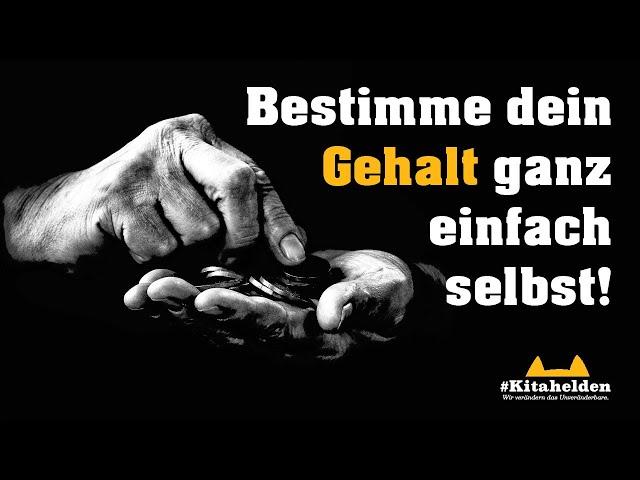 Bestimme dein Gehalt ganz einfach selbst! - #Kitahelden