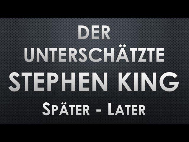 SPÄTER - DER UNTERSCHÄTZTE STEPHEN KING Buchkritik Rezension Bookreview Roman Buchbesprechung Kritik