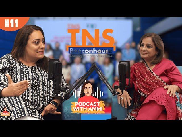 Dr. Shazia Head of TNS Gulberg Discusses the IB Education System | Podcast with Ammi