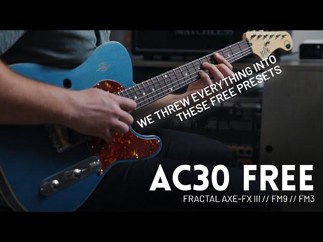 Vox AC30 Free Preset for Fractal Axe-FX III, FM3, FM9, and AX8. We didn't hold anything back.