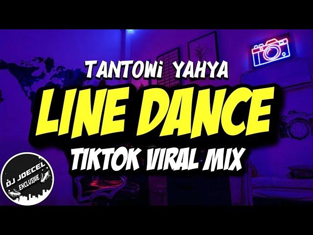 TANTOWI YAHYA LINE DANCE (TIKTOK VIRAL MIX) DJ JOECEL EXCLUSIVE
