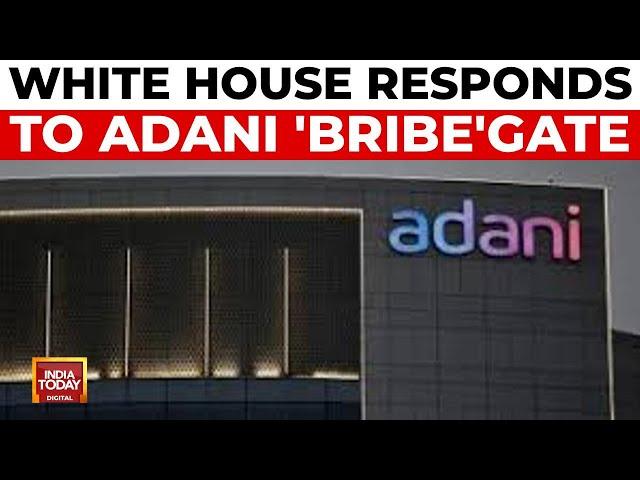 White House Responds To Adani 'Bribe'Gate Allegations, Affirms India-America Ties | India Today